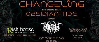 Event-Image for 'CHANGELING mit OBSIDIAN TIDE + Special Guests MAGEFA'