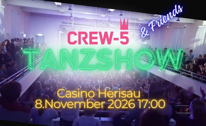 Crew5 & Friends Tanzshow