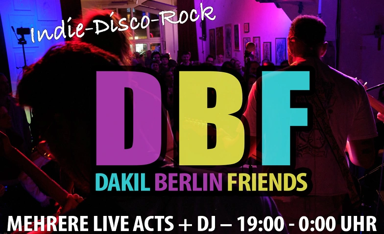 Event-Image for 'Dakil Berlin Friends - Indie-Disco-Rock'