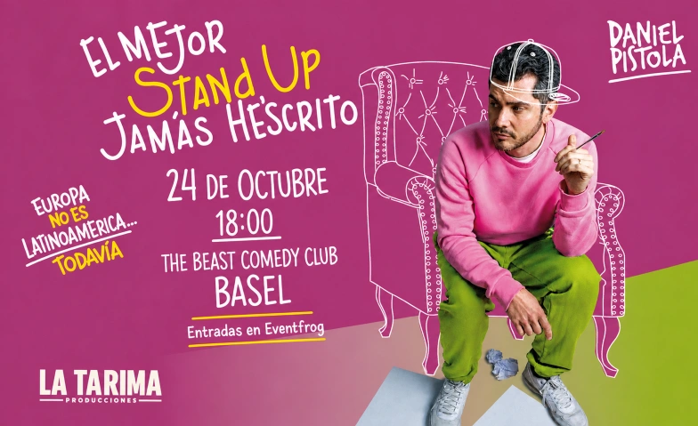 Daniel Pistola - "El mejor stand up jam&aacute;s hescrito" - BASEL The Beast Basel Comedy Club, Pflugg&auml;sslein 10, 4001 Basel Tickets