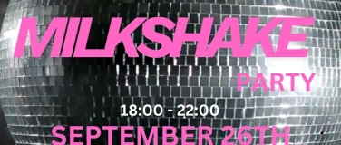Event-Image for 'MILKSHAKE Party'