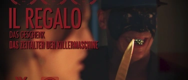 Event-Image for 'Il Regalo (The Gift) "The Age of The Killer Machine"'