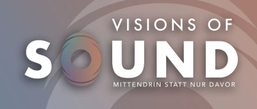 Event-Image for 'Visions of Sound &ndash; Erlebe eine Neue H&ouml;rdimension'