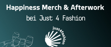 Event-Image for 'Happiness Merch &  Afterwork bei Just 4 Fashion'