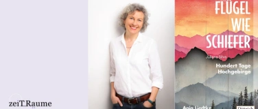 Event-Image for 'Anja Liedtke: Fl&uuml;gel wie Schiefer &ndash; Hundert Tage Hochgebirge'
