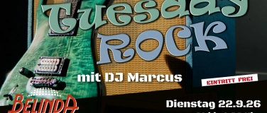 Event-Image for 'Tuesday Rock in der Belinda mit DJ Marcus!'