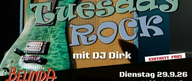 Event-Image for 'Tuesday Rock in der Belinda mit DJ Dirk!'