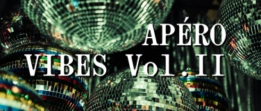 Event-Image for 'AP&Eacute;RO VIBES Vol. II &ndash; AFTER WORK'