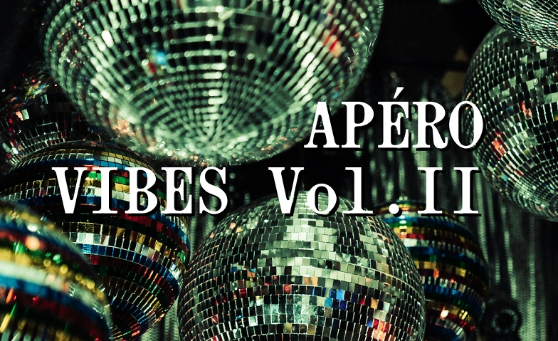 APÉRO VIBES Vol. II – AFTER WORK