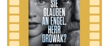 Event-Image for 'SIE GLAUBEN AN ENGEL, HERR DROWAK?'
