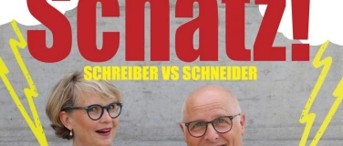 Event-Image for 'Schreiber vs. Schneider - Schatz!'