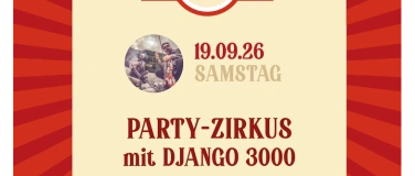Event-Image for 'Party Zirkus mit Django 3000'