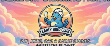 Event-Image for 'EARLY BIRD CLUB - DEINE DAY-DRINKING PARTY!'