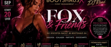 Event-Image for 'FOX & FRIENDS &ndash; Die Discofox-Nacht im Bootshaus 84!'