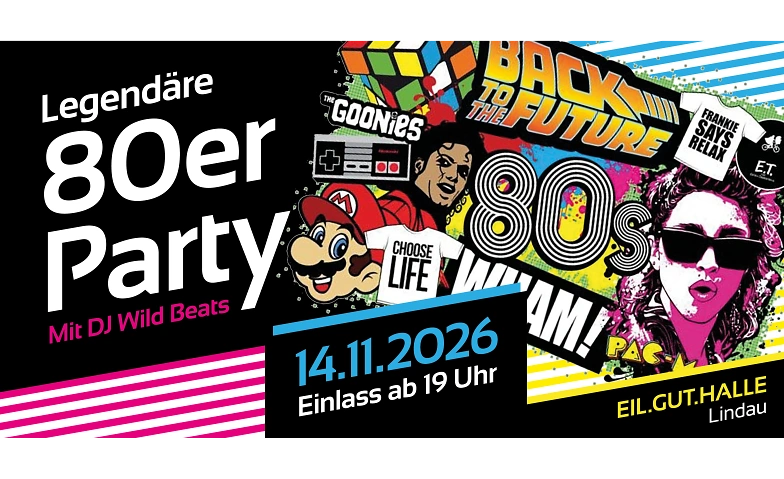 Legendäre 80er Party - Sa.14.11.2026 - Eil.Gut.Halle Lindau
