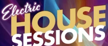 Event-Image for 'Electric House Sessions - Afterwork Event'