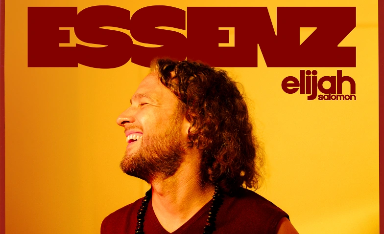 Elijah Salomon - Essenz Tour