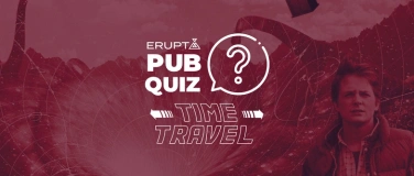 Event-Image for 'ERUPT PubQuiz: Time Travel'