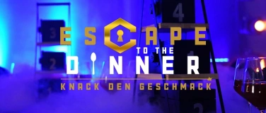 Event-Image for 'ESCAPE TO THE DINNER - Knack den Geschmack'