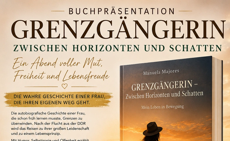 Buchlesung 'Grenzgängerin' Zwischen Horizonten & Schatten