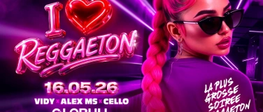 Event-Image for 'I <3 Reggaeton - La plus grosse soir&eacute;e Reggaeton &agrave; Bulle'