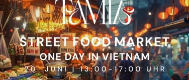 Event-Image for 'Tamia Street Food Market &ndash; One Day in Vietnam'