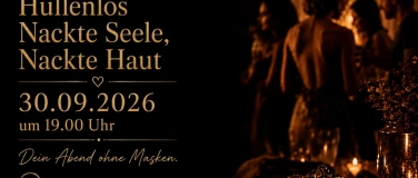 Event-Image for 'Naturbelassen H&uuml;llenlos Nackte Seele, Nackte Haut'