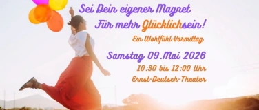 Event-Image for 'Sei Dein eigener Magnet f&uuml;r mehr Gl&uuml;cklichsein!'