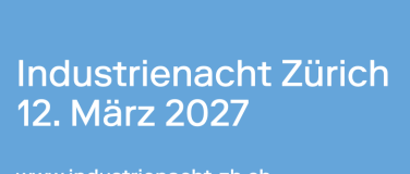 Event-Image for 'Industrienacht Z&uuml;rich 2027'
