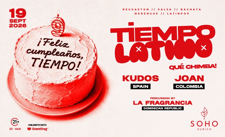9 A&Ntilde;OS TIEMPOLATINO • SOHO SOHO, Hardstrasse 260, 8005 Z&uuml;rich Tickets