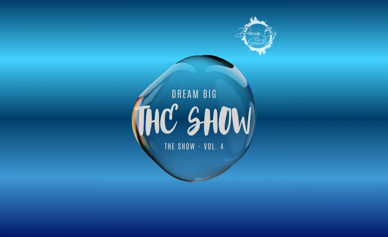 Dream Big - The Show Vol.4 Stadthalle Oberursel, Rathausplatz 1 , 61440 Oberursel (Taunus) Billets