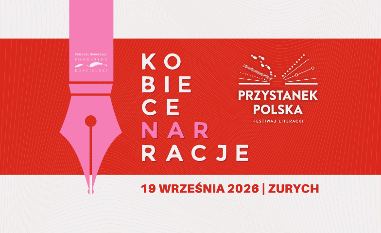 Festiwal Literacki PRZYSTANEK POLSKA 2026-KOBIECE NAR/RACJE