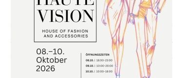 Event-Image for 'HAUTE VISION - Er&ouml;ffnungsmodenschau'