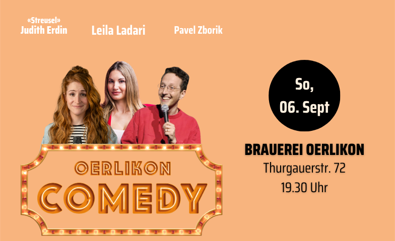 Oerlikon Comedy Leila Ladari, Judith «Streusel» Erdin, Pavel