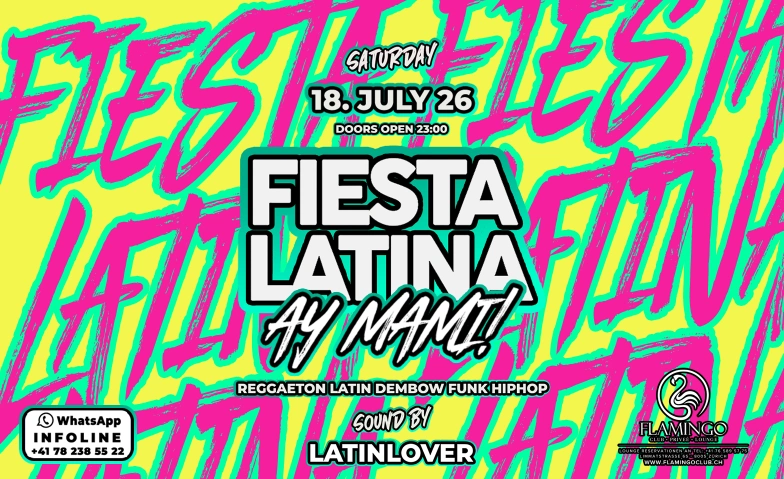 FIESTA LATINA AY MAMI! @ FLAMINGO CLUB Z&Uuml;RICH Flamingo Club Z&uuml;rich, Limmatstrasse 65, 8005 Z&uuml;rich Tickets