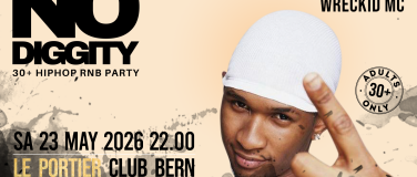 Event-Image for 'No Diggity - 30+ Hip Hop RnB Party  // Le Portier Club Bern'