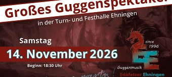 Organisateur de Gro&szlig;es Guggenspektakel 2026 Ed&agrave;fetzer