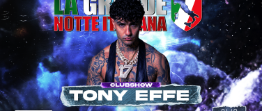 Event-Image for 'La Grande Notte Italiana w/TONY EFFE @ Ava Club Basel'