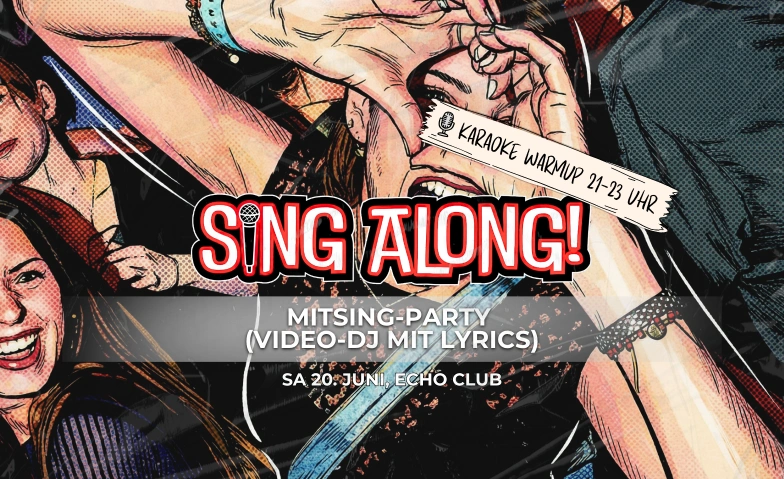 SING ALONG • Mitsing-Party, Karaoke-Warmup Echo Club, Rankweil, Langgasse 116, Langgasse 116, 6830 Rankweil Tickets