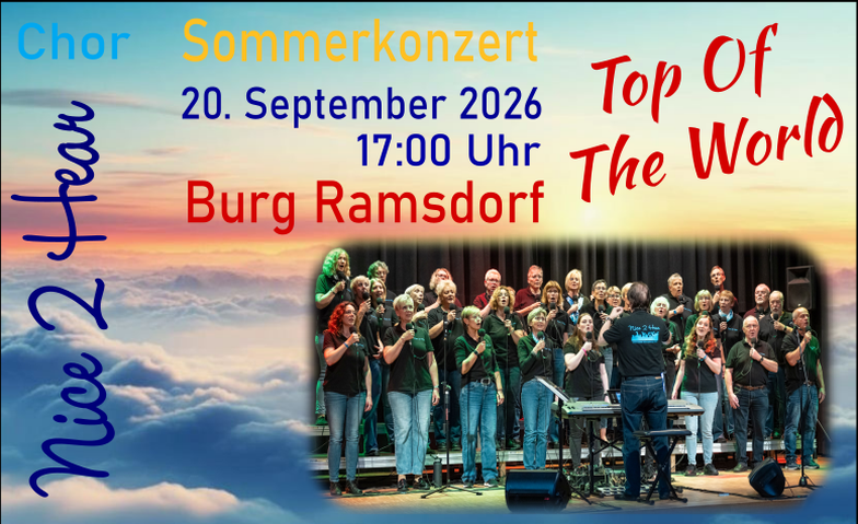 Chor Nice 2 Hear  Sommerkonzert "Top Of The World"