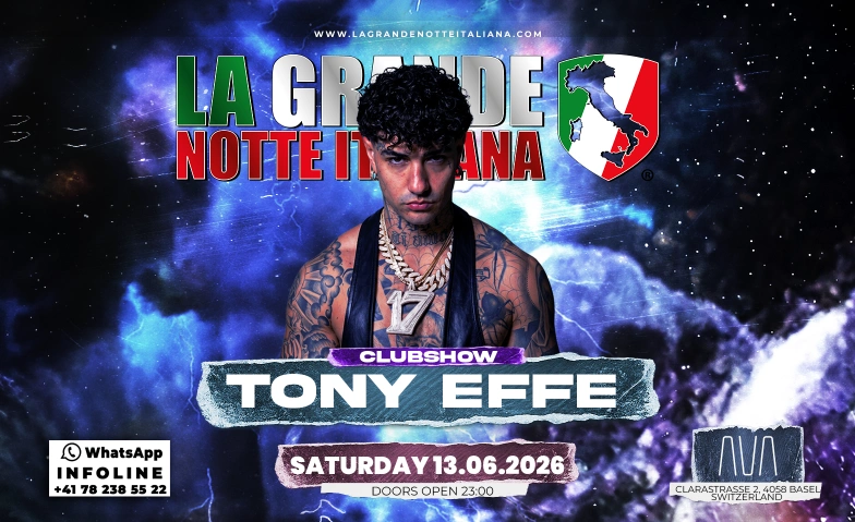 La Grande Notte Italiana w/TONY EFFE @ Ava Club Basel AVA CLUB BASEL, Clarastrasse 2, 4058 Basel Tickets