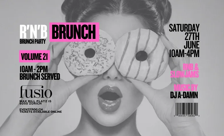 RNB BRUNCH @ FUSIO Z&Uuml;RICH! Fusio, Max-Bill-Platz 15, 8050 Z&uuml;rich Tickets