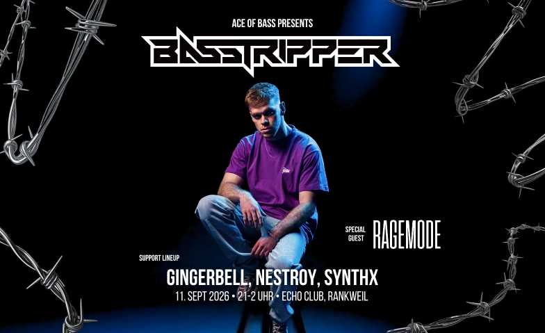 Basstripper, RageMode • ACE • D&B Rave • Echo Club Echo Club Rankweil, Langgasse 116, 6830 Rankweil Tickets