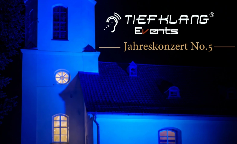 Tiefklang Events® Jahreskonzert No.5, Kirche Koselitz