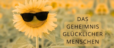 Event-Image for 'Das Geheimnis gl&uuml;cklicher Menschen'