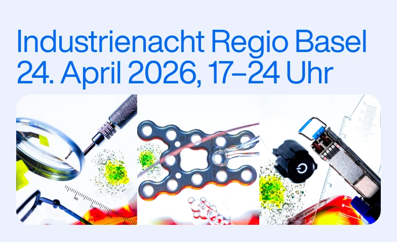 Industrienacht Regio Basel 2026 Basel, Messeplatz, 4058 Basel Tickets