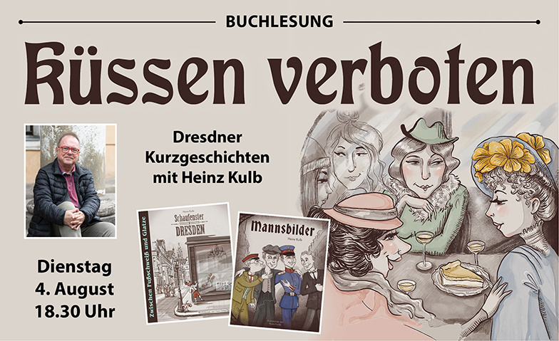 Küssen verboten - Lesung mit dem Dresdner Autor Heinz Kulb