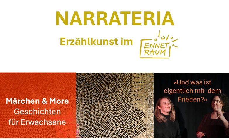Event-Image for 'NARRATERIA - Erz&auml;hlkunst im Ennetraum'