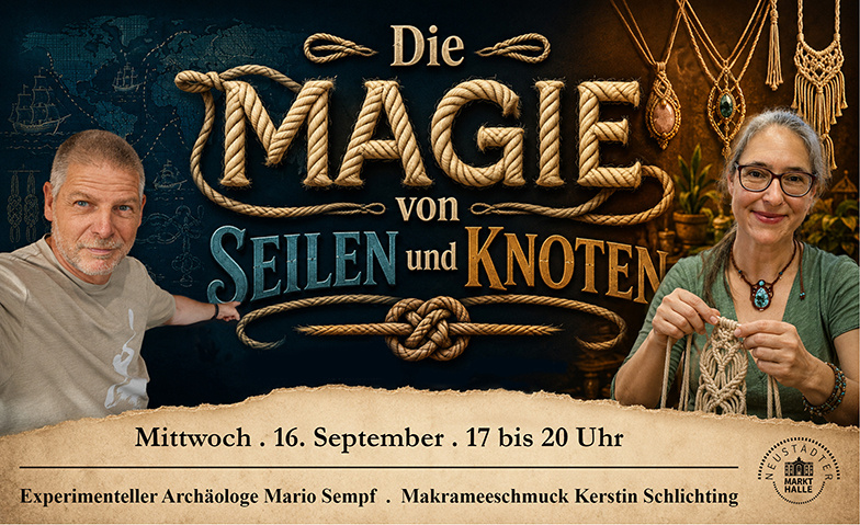 Die Magie von Seilen und Knoten mit Kerstin und Mario Billets