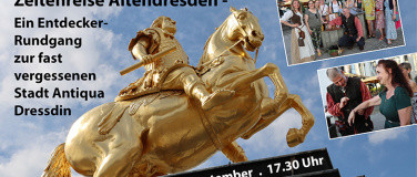 Event-Image for 'Stadtf&uuml;hrung - Zeitenreise Altendresden'